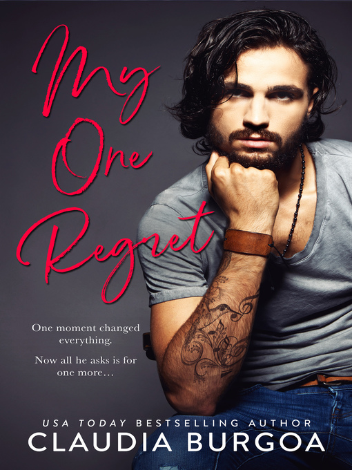 Title details for My One Regret by Claudia Burgoa - Wait list